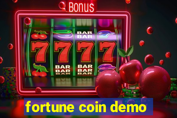 fortune coin demo